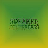 Speaker Contrabass