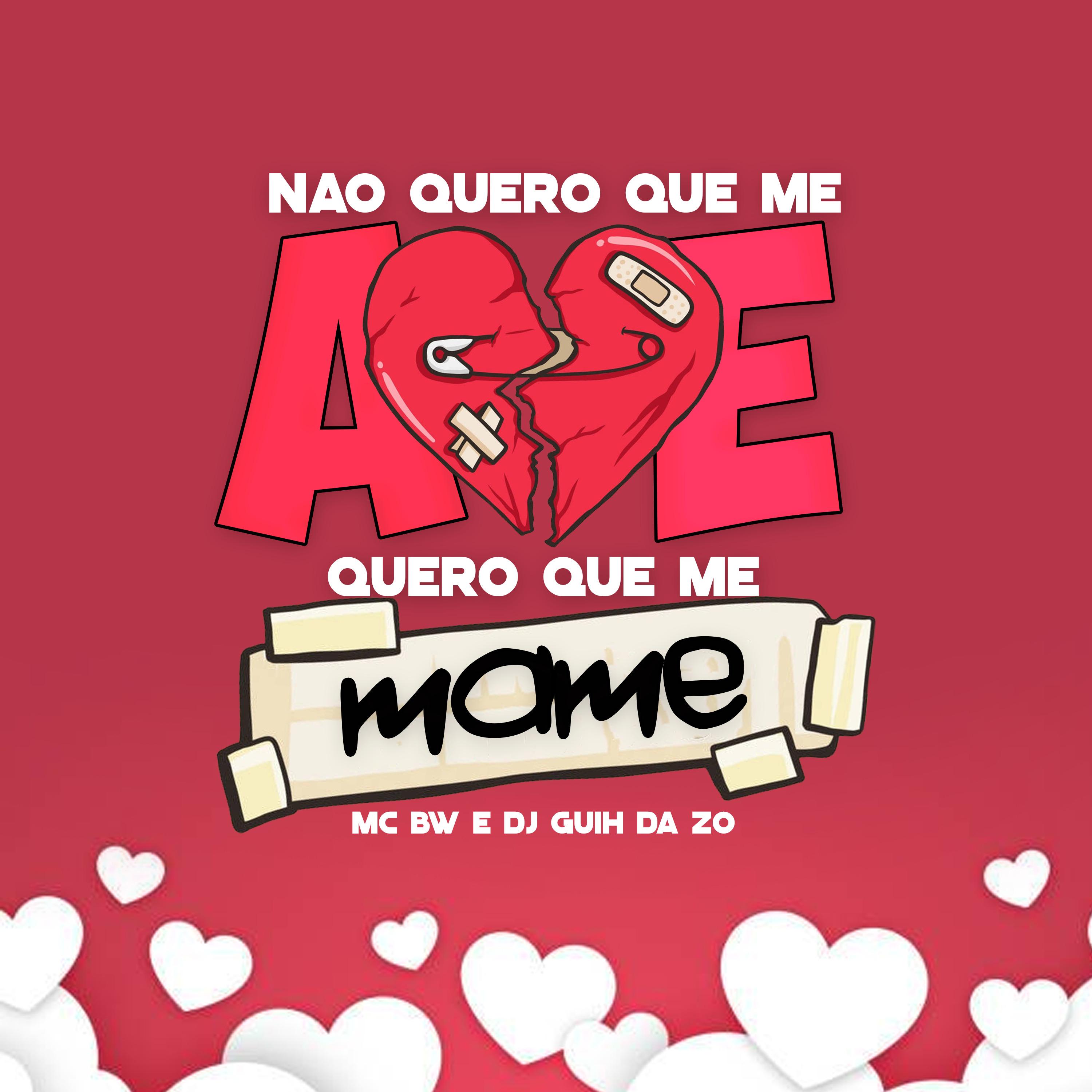 Eu Não Quero Que Me Ame, Quero Que Me Mame