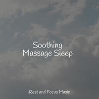 Soothing Massage Sleep