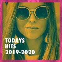 Todays Hits 2019-2020