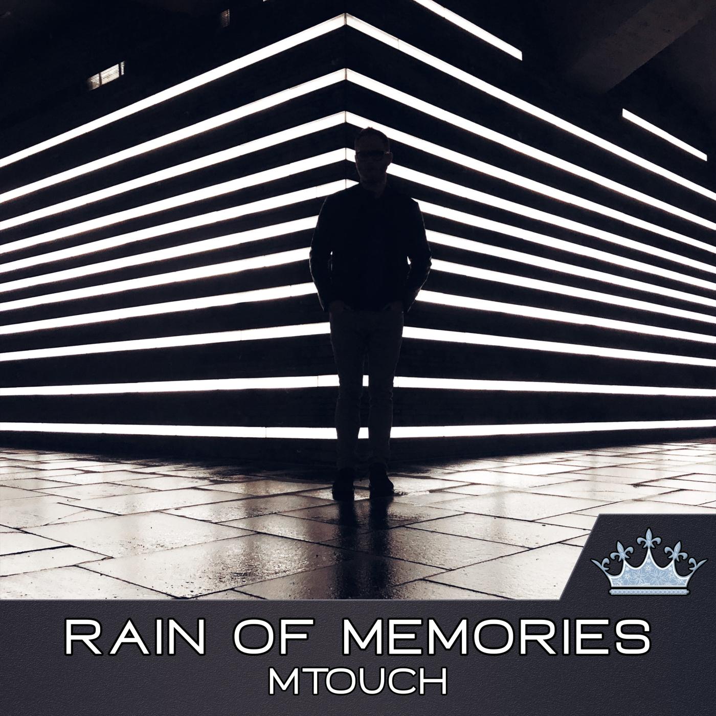 Rain of Memories (Radio Edit) MTouch 单曲 网易云音乐