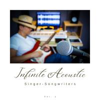 Infinite Acoustic: Singer-Songwriters, Vol. 01