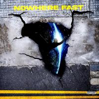 Nowhere Fast