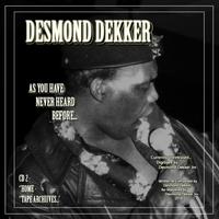 Desmond Dekker as You Have Never Heard Before Cd2 Home Tape Archives