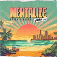 Mentalize (Vem Coisa Boa) [Ruxell Remix]