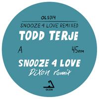 Snooze 4 Love (Remixed)