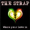 The Strap - Where Your Love Is (Strap & Bailay Radio Cut)