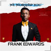 WE WORSHIP YOU