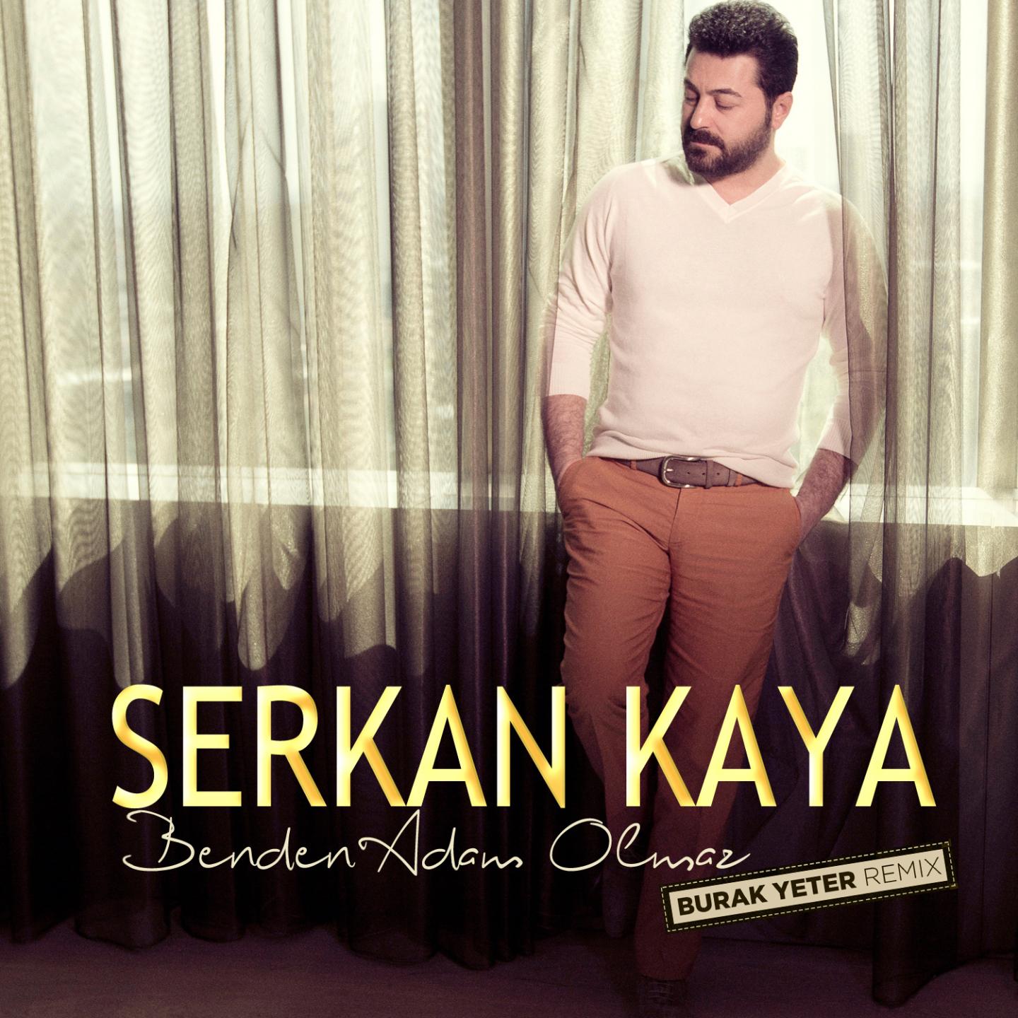 benden adam olmaz (burak yeter remix)