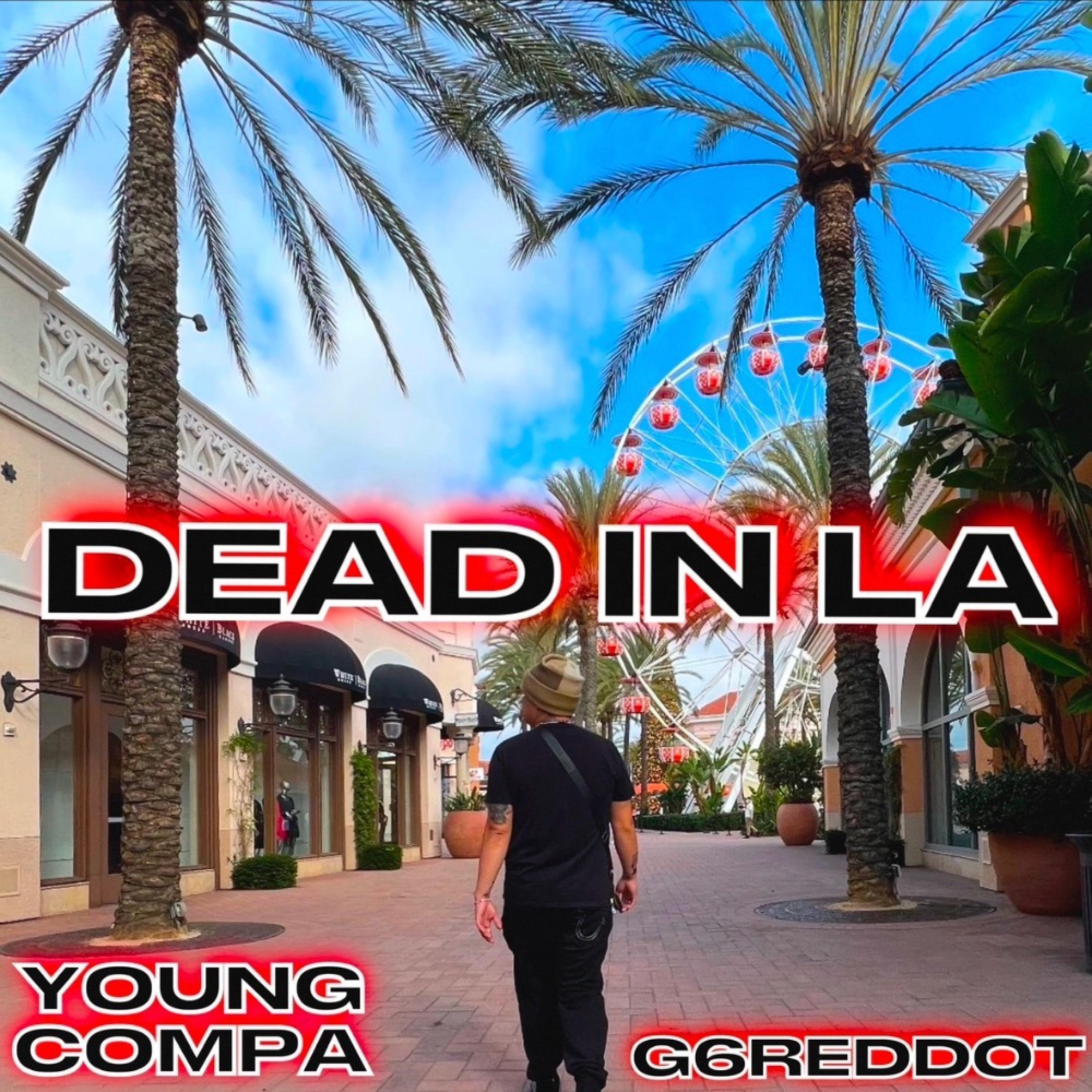 DEAD IN LA (feat. G6reddot)