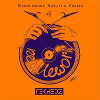 Needlework #1: Scratch Series (feat. DJ PH, DJ Bulb, DJ Rasp, DJ Jappa, DJ Jonny Jazz, Pan Jaras, DJ Krootki, Groove Sparkz & Able8)