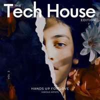 Hands Up for Love, Vol. 2 (The Tech House Edition)