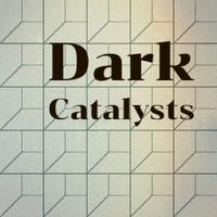 Dark Catalysts