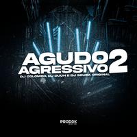 Agudo Agressivo 2