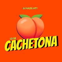 CACHETONA (feat. Lex Bm)