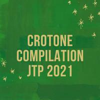 CROTONE COMPILATION JTP 2021