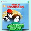 Hero And King Of Jhankar Studio - Panna Ki Tamanna Hai - Jhankar Beats