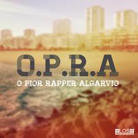 O.P.R.A. (O Pior Rapper Algarvio)