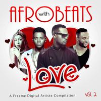 Afrobeats With Love: Vol. 2