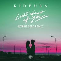 Last Days Of You (Robbie Seed Remix)