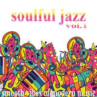 Soulful Jazz Vol.1 (Smooth Vibes of Modern Music)