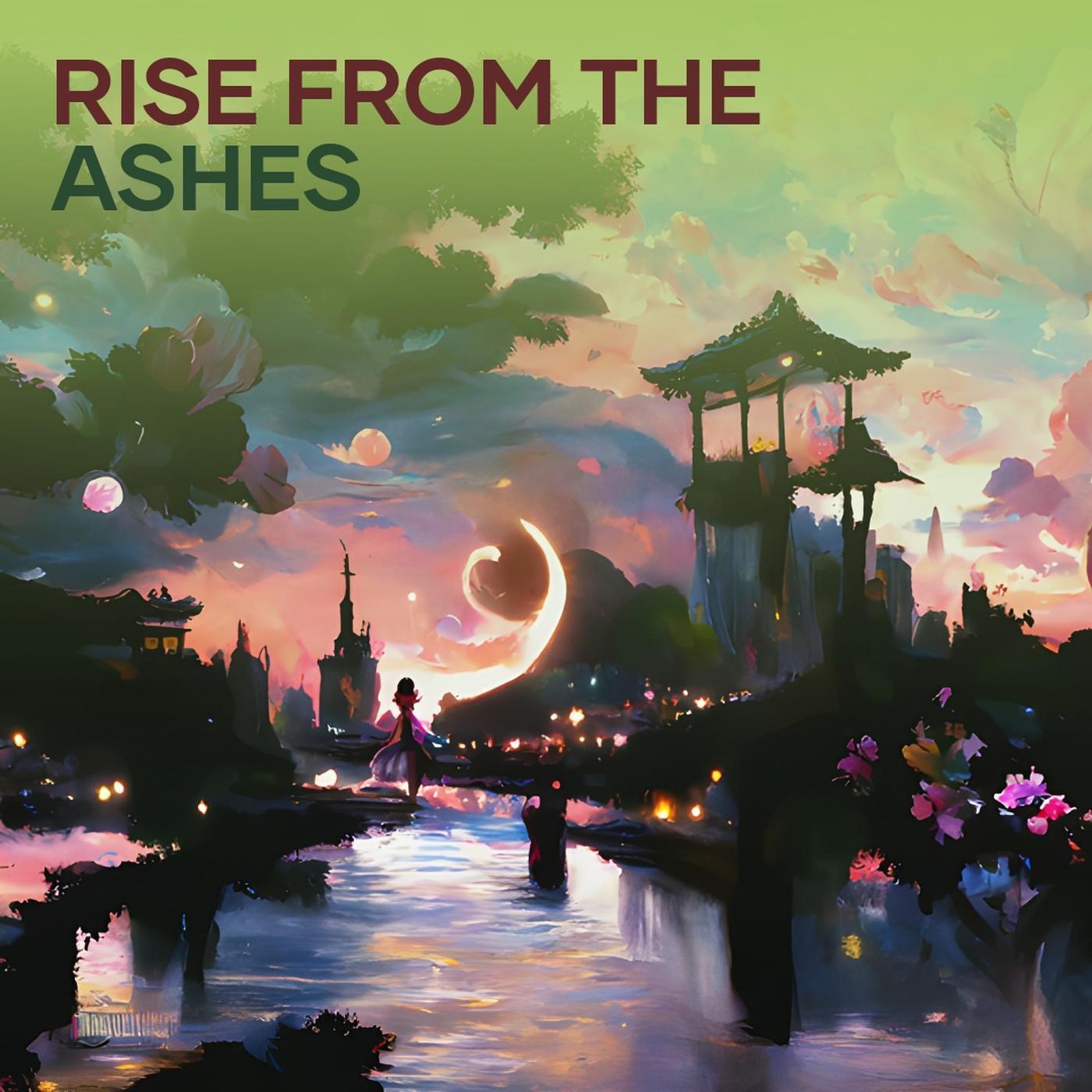 Rise From The Ashes