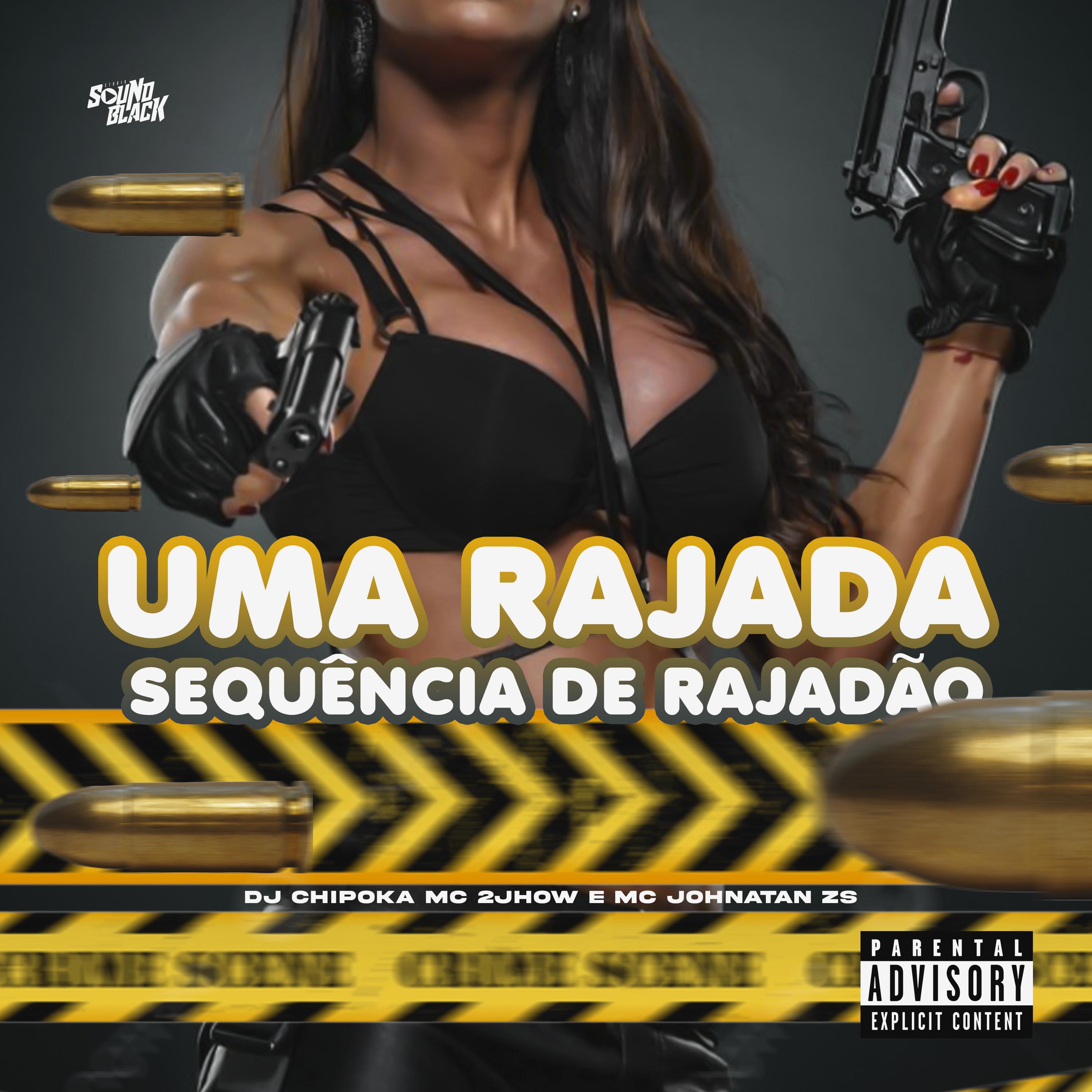 Uma Rajada - Sequência de Rajadão