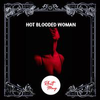 HOT BLOODED WOMAN