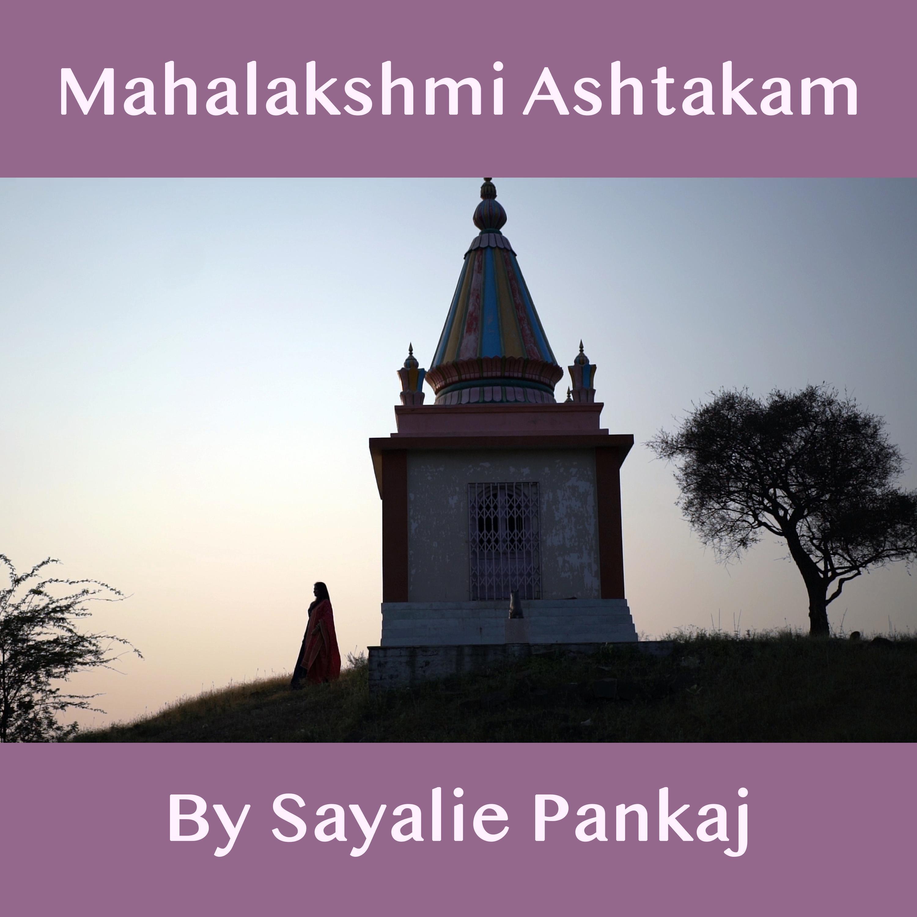 Mahalakshmi Ashtakam by Sayalie Pankaj
