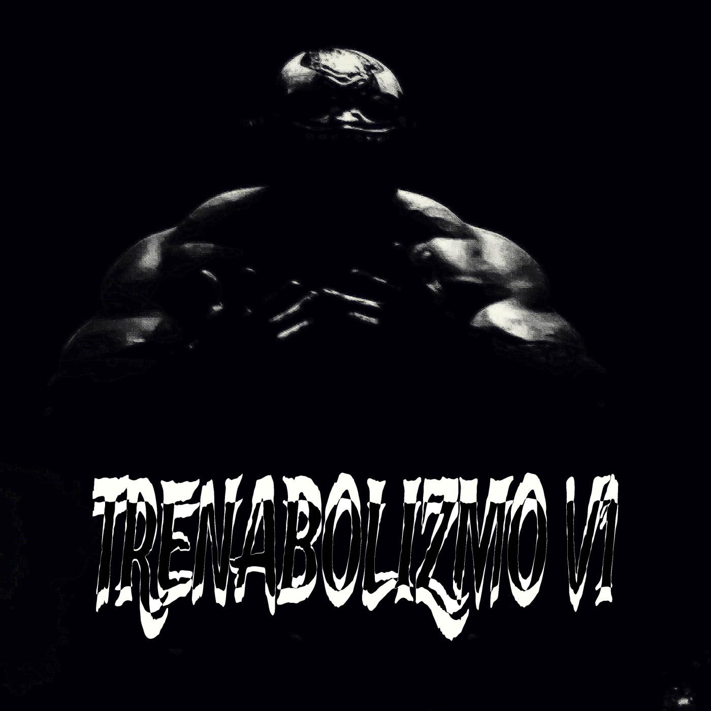 TRENABOLIZMO V1 (slowed)