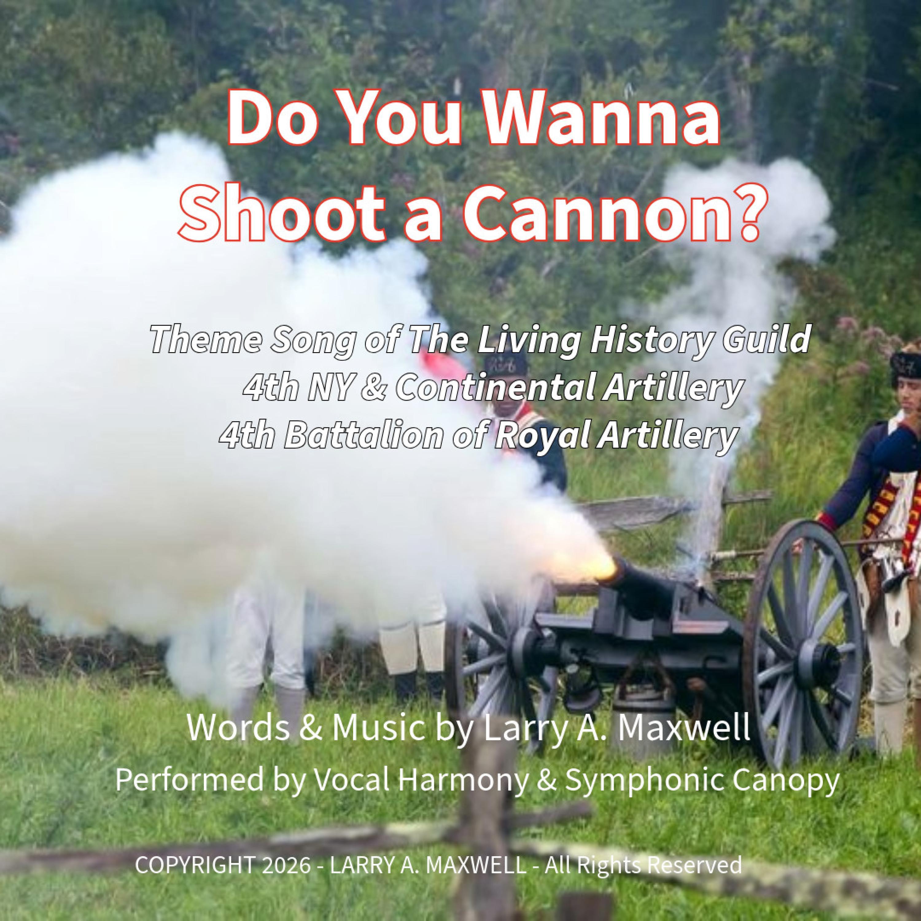 Do You Wanna Shoot a Cannon? (feat. Vocal Harmony)