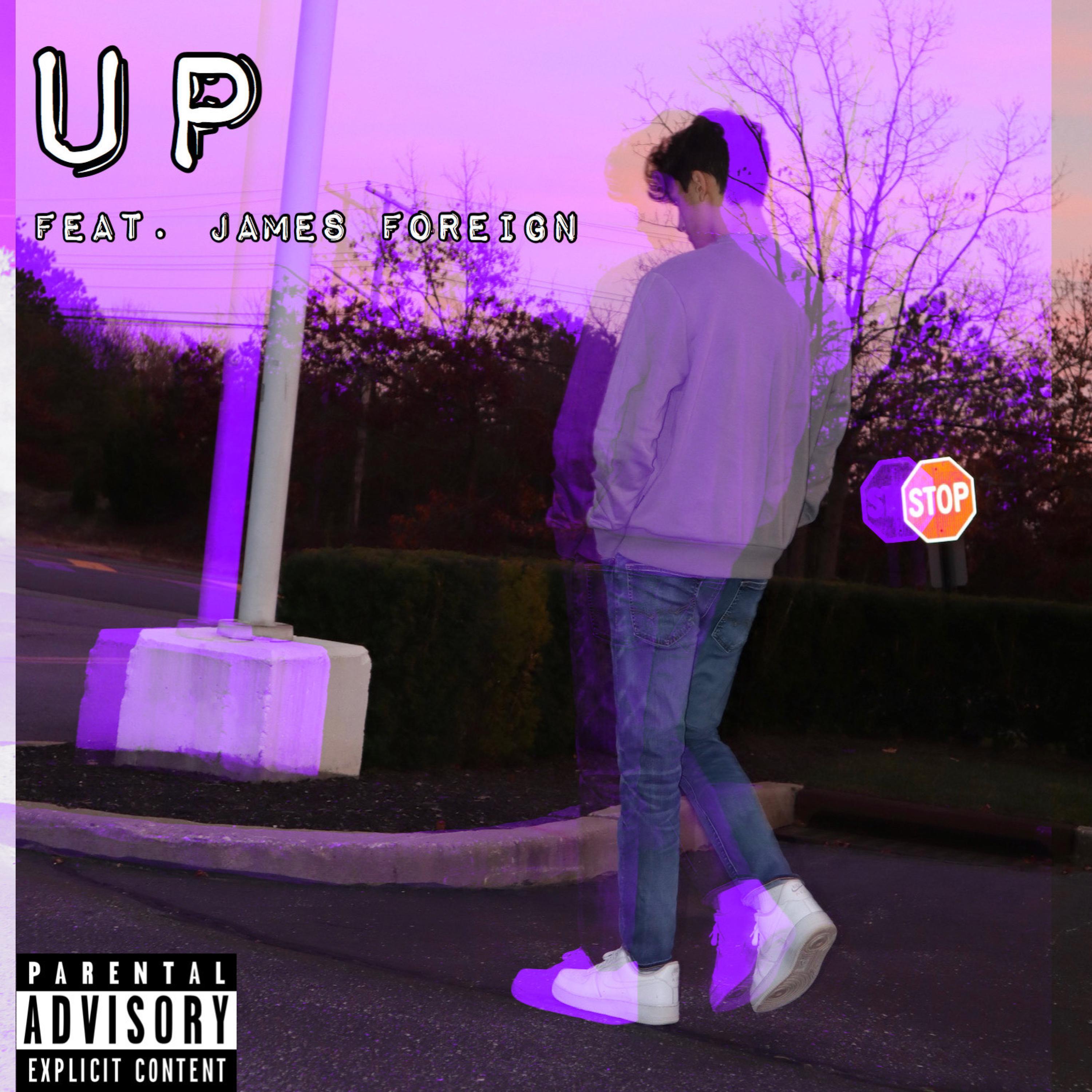 Up (feat. James Foreign)