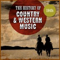 The History Country & Western Music: 1940s