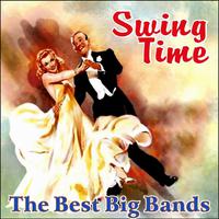 Swing Time - The Best Big Bands