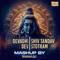 Devadhi Dev x Shiv Tandav Stotram (Mashup)