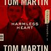 Tom Martin - Harmless Heart