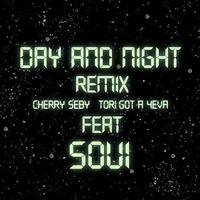 DAY AND NIGHT (feat. SOUI) [REMIX]