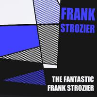 Frank Strozier: The Fantastic Frank Strozier