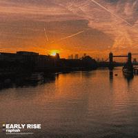 Early Rise