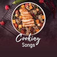 Cooking Songs - Famous songs you want to listen to while eating exceptionally delicious gourmet food