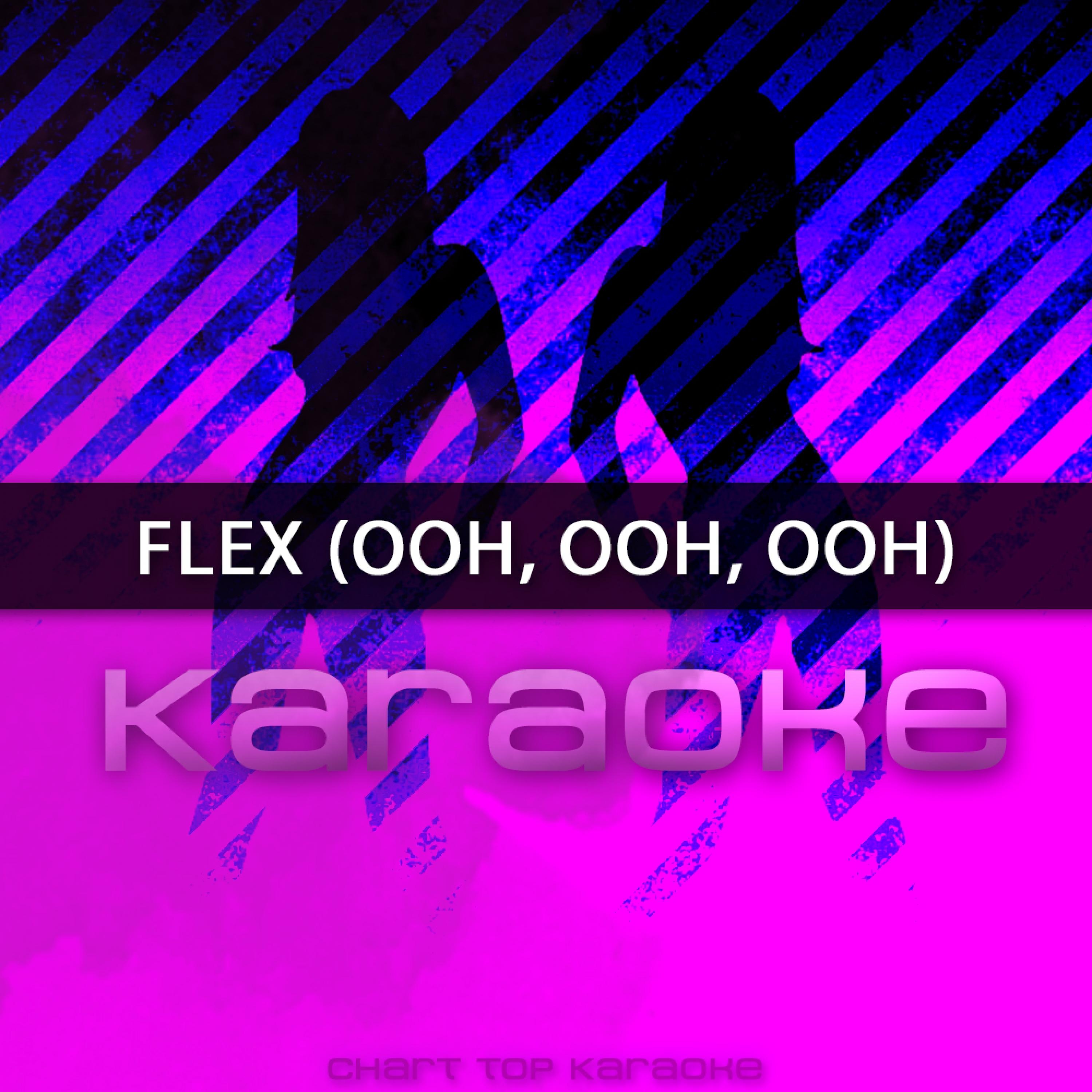 flex (ooh, ooh, ooh) [in the style of rich homie q