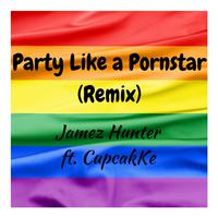 Party Like a Pornstar (feat. CupcakKe)