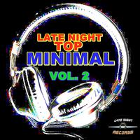 Late Night TOP MINIMAL VOL. 2