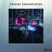 Forever Concentration Beat 22