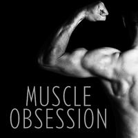 Muscle Obsession