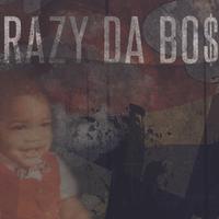Brazy Da Bo$$
