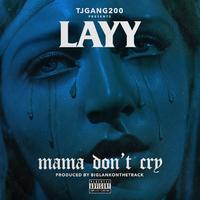 Mama Don't Cry