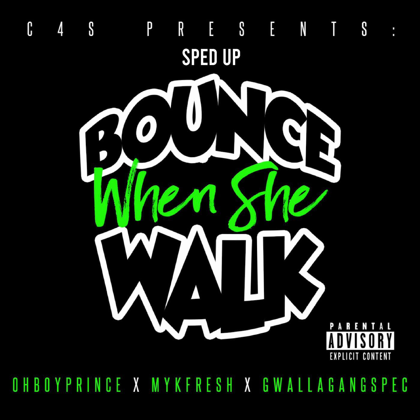 Bounce When She Walk (Sped Up)