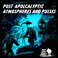 Post Apocalyptic Atmospheres And Pulses