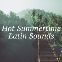 Hot Summertime Latin Sounds